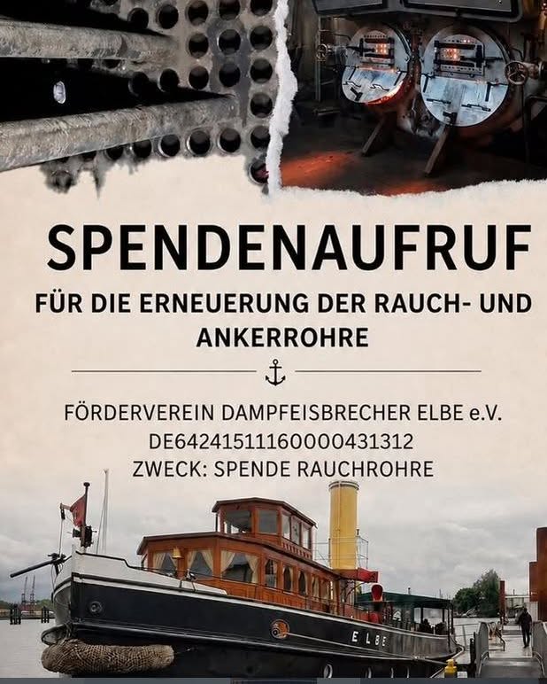 Der historische Dampfeisbrecher ELBE soll wieder in Fahrt kommen. Spendenaufruf für die Erneuerung der Rauch- und Ankerrohre.